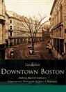 Photographs by James Z Kyprianos, Anthony M Sammarco, Anthony Mitchell Sammarco - Downtown Boston