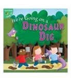 Suen, Anastasia Suen, Myer, Ed Myer - We're Going on a Dinosaur Dig
