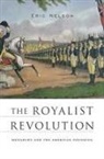 Eric Nelson - The Royalist Revolution