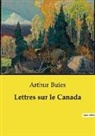 Arthur Buies - Lettres sur le Canada