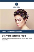 Fábio Luiz Rigueira Simão - Die vorgestellte Frau