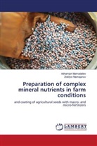 Adhamjon Mamadaliev, Zokirjon Mamajanov - Preparation of complex mineral nutrients in farm conditions