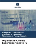 Efthymios G Fasoulakis, Efthymios G. Fasoulakis, Evangelia K Konstantinou, Evangelia K. Konstantinou, Athanasios A. Panagiotopoulos - Organische Chemie Laborexperimente IV