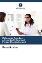 Ghanb, Parizad Ghanbarikondori, Alireza Nouhi Kararoudi, Mohammad Reza Zare - Brustkrebs