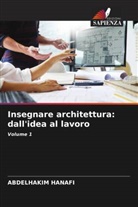 Abdelhakim Hanafi - Insegnare architettura: dall'idea al lavoro