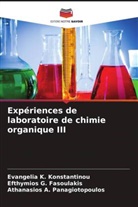 Efthymios G. Fasoulakis, Evangelia K. Konstantinou, Athanasios A. Panagiotopoulos - Expériences de laboratoire de chimie organique III
