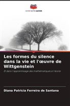 Diana Patricia Ferreira de Santana - Les formes du silence dans la vie et l'oeuvre de Wittgenstein