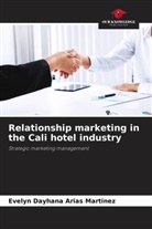 Evelyn Dayhana Arias Martinez - Relationship marketing in the Cali hotel industry
