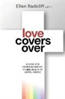 Ellen Radcliff, LMFT Radcliff - Love Covers Over