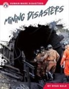 Ryan Gale - Mining Disasters