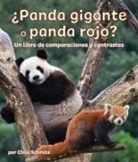 Chris Schmitz - ¿Panda Gigante O Panda Rojo? Un Libro de Comparaciones Y Contrastes