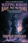 Yaroslav Barsukov, Barsukov Yaroslav - Sleeping Worlds Have No Memory