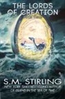 S M Stirling, S. M. Stirling - The Lords of Creation