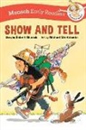 Robert Munsch, Michael Martchenko - Show and Tell Early Reader
