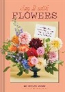 Kelsie Hayes, Carly Tice, Carly Tice - Say It with Flowers