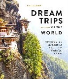 Lonely Planet - Lonely Planet Dream Trips of the World