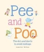 Susanna Isern, Mar Ferrero - Pee and Poo. A Manual for How To Go To the Bathroom A Manual for How To Go To the Bathroom