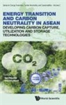 Rabindra Nepal Phoumin Han, Rabindra Nepal, Han Phoumin, Phoumin Han, Rabindra Nepal - Energy Transition And Carbon Neutrality In Asean: Developing Carbon Capture, Utilization And Storage Technologies