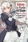 Hayaken, Hayaken Hayaken, Mike Langwiser, Nagu Nagu, Smith Carly, Carly Smith - Reborn to Master the Blade: From Hero-King to Extraordinary Squire, Vol. 3 (light novel)