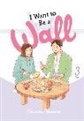 Alexis Eckerman, Honami Shirono, Emma Schumacker, Honam Shirono, Honami Shirono - I Want to Be a Wall, Vol. 3