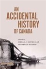 Megan J Davies, Geoffrey L Hudson - An Accidental History of Canada