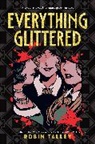 Robin Talley, Talley Robin - Everything Glittered