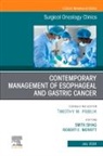 Robert E Merritt, Robert E. Merritt, Robert E. Merritt, Smita Sihag - Contemporary Management of Esophageal and Gastric Cancer, An Issue of Surgical Oncology Clinics of North America: Volume 33-3