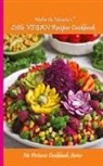 Walter the Educator - Walter the Educator's Little VEGAN Recipes Cookbook