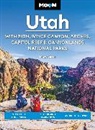 Moon Travel Guides, Maya Silver - Moon Utah Fifteenth Edition: With Zion, Bryce Canyon, Arches,