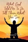 Climmer Suder - What God told me to do, Tell them what you see