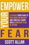 Scott Allan - Empower Your Fear