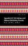 Paul Laurence Dunbar - Speakin O' Christmas and Other Christmas Poems