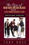 Tony Rose - The Rise of the New Kids on the Block and A Guy Named Maurice Starr