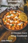 Jose Maria - Simmered Elegance 101