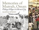 Maxine Burden - Memories of Mutrah, Oman