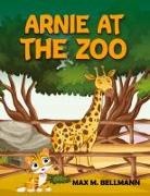Max M. Bellmann - ARNIE AT THE ZOO
