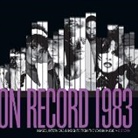 G. Brown - On Record: Vol. 10 – 1983: Images, Interviews & Insights From the Year in Music