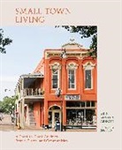 Erin Austen Abbott, Erin Austen/ Napier Abbott - Small Town Living