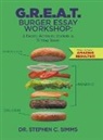 Stephen C. Simms - G.R.E.A.T. Burger Essay Workshop