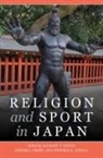 Annie Blazer, W. Puck Brecher, Paul Droubie, Eduardo Gonzalez de la Fuente, Robin Kietlinski, Saka Natsuko... - Religion and Sport in Japan