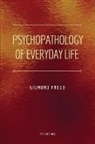Sigmund Freud - Psychopathology of Everyday Life