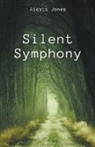 Alexis Jones - Silent Symphony
