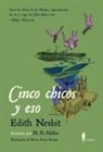 Edith Nesbit, H. R. Millar - Cinco chicos y eso