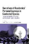 Anesa Hosein, Ian M Kinchin, Namrata Rao, Anesa Hosein, Ian M Kinchin, Ian M. Kinchin... - Narratives of Academics' Personal Journeys in Contested Spaces