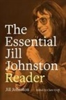 Jill Johnston, Jill/ Croft Johnston, Clare Croft - Essential Jill Johnston Reader