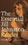 Jill Johnston, Clare Croft - Essential Jill Johnston Reader