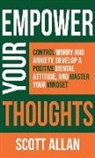Scott Allan - Empower Your Thoughts