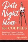 Angela Holton, Angela Nicole Holton - Date Night Ideas for Couples