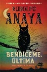 Rudolfo Anaya - Bendíceme, Ultima