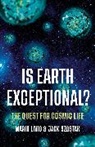Mario Livio, Jack Szostak, Jack Livio Szostak - Is Earth Exceptional?